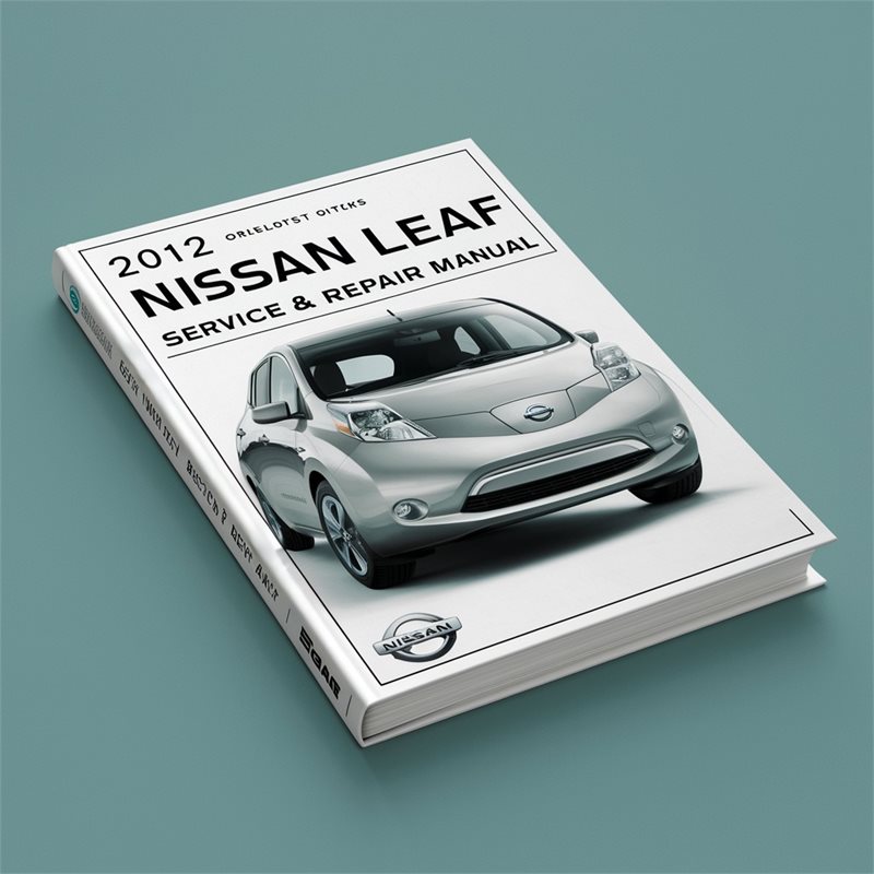 2012 Nissan Leaf Service Repair Workshop Manual PDF