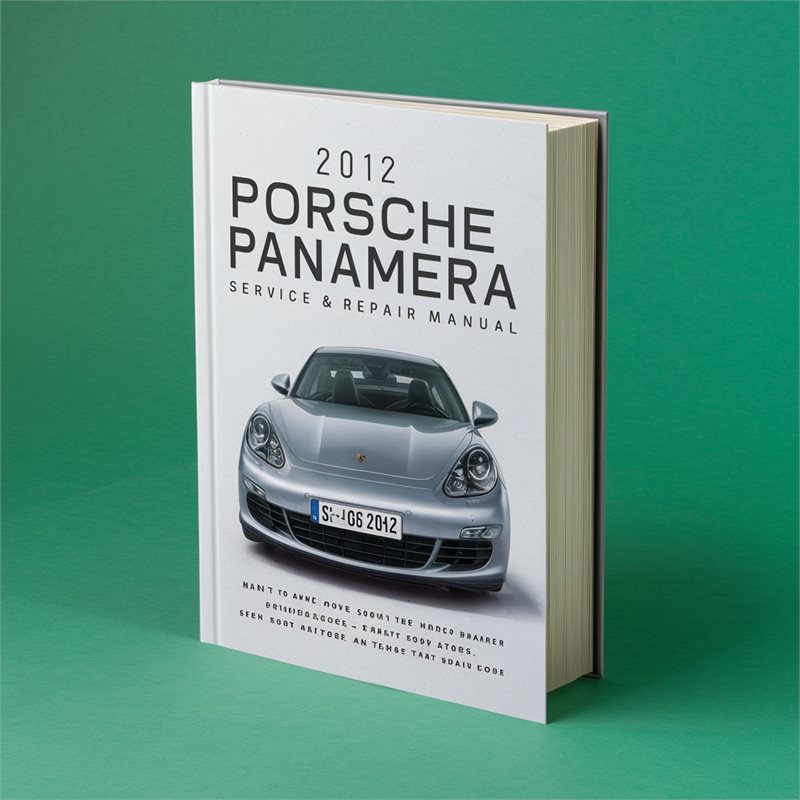2012 Porsche Panamera Service Repair Workshop Manual PDF