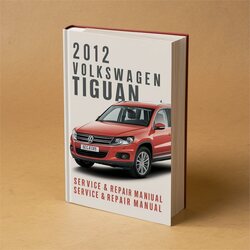 2012 Volkswagen Tiguan Service Repair Workshop Manual PDF