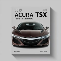 2013 Acura TSX Service Repair Workshop Manual PDF