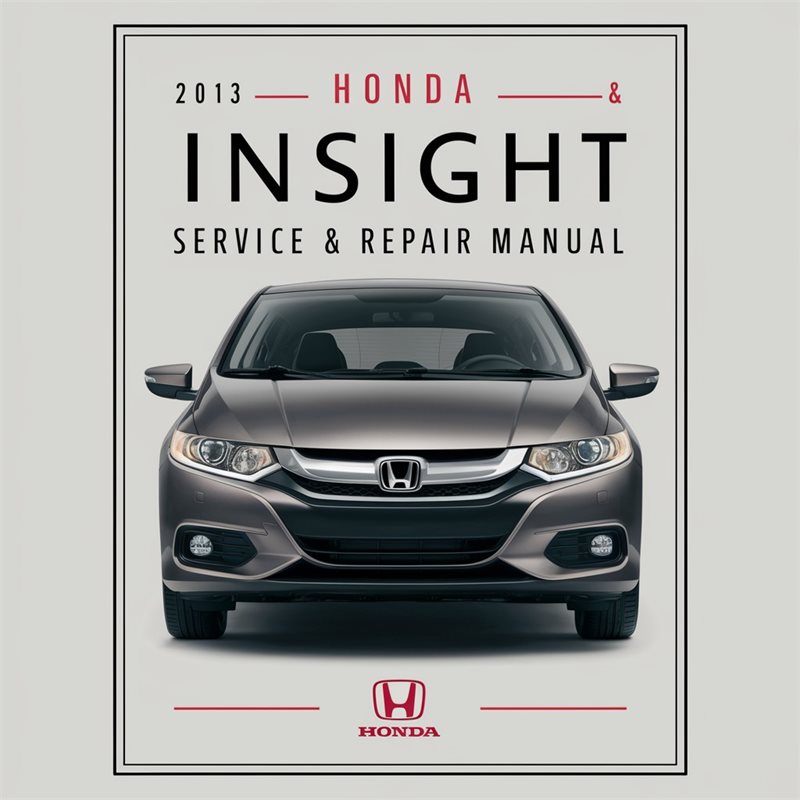 2013 Honda Insight Service Repair Workshop Manual PDF