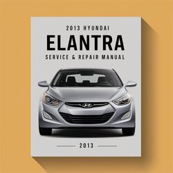 2013 Hyundai Elantra Service Repair Workshop Manual PDF