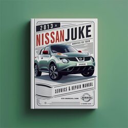 2013 Nissan Juke Service Repair Workshop Manual PDF
