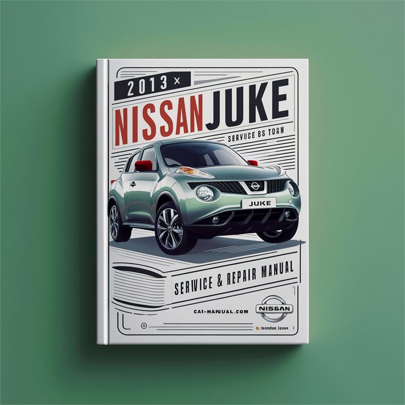 2013 Nissan Juke Service Repair Workshop Manual PDF