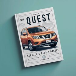 2013 Nissan Quest Service Repair Workshop Manual PDF