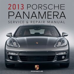 2013 Porsche Panamera Service Repair Workshop Manual PDF