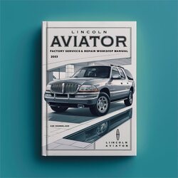 2003-2005 Lincoln Aviator Service Repair Workshop Manual PDF