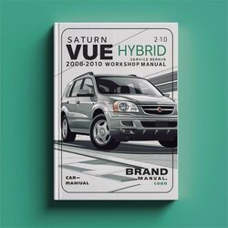 2008-2010 Saturn Vue Hybrid Service Repair Workshop Manual PDF