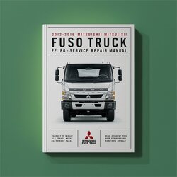 2012-2016 Mitsubishi Fuso Truck FE FG Service Repair Workshop Manual PDF