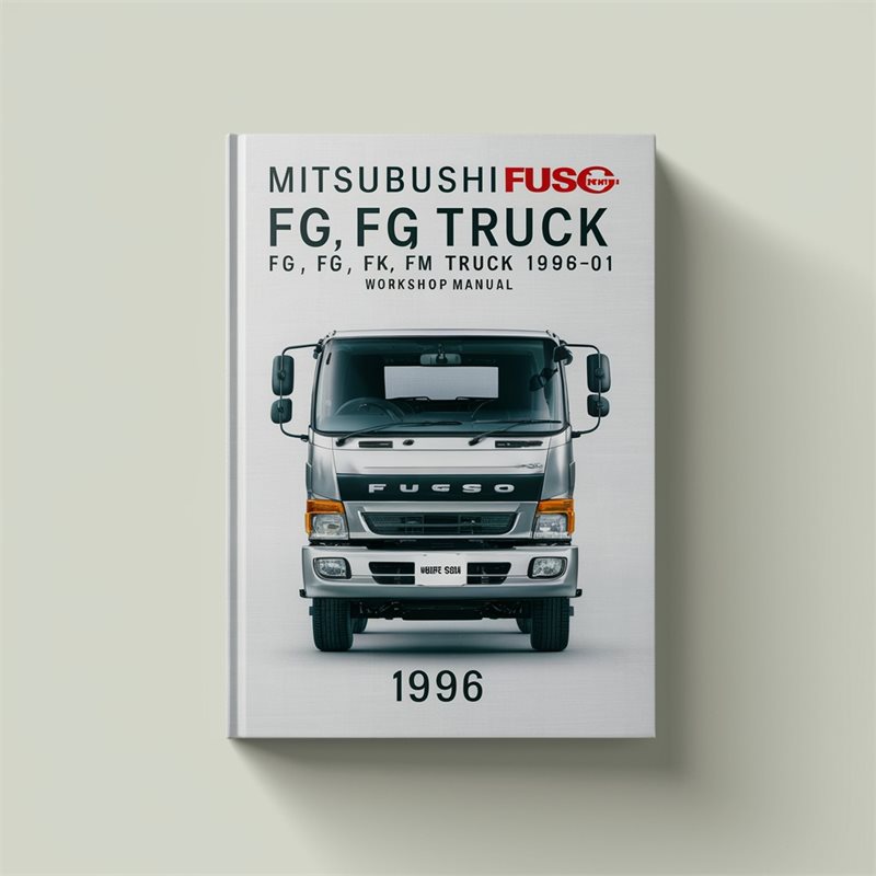 1996-2001 Mitsubishi Fuso Canter Models Mitsubushi FE FG FH FK FM Truck Service Repair Workshop Manual PDF