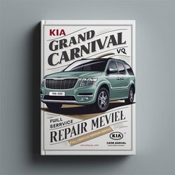 2009-2013 Kia Grand Carnival VQ Service Repair Workshop Manual PDF