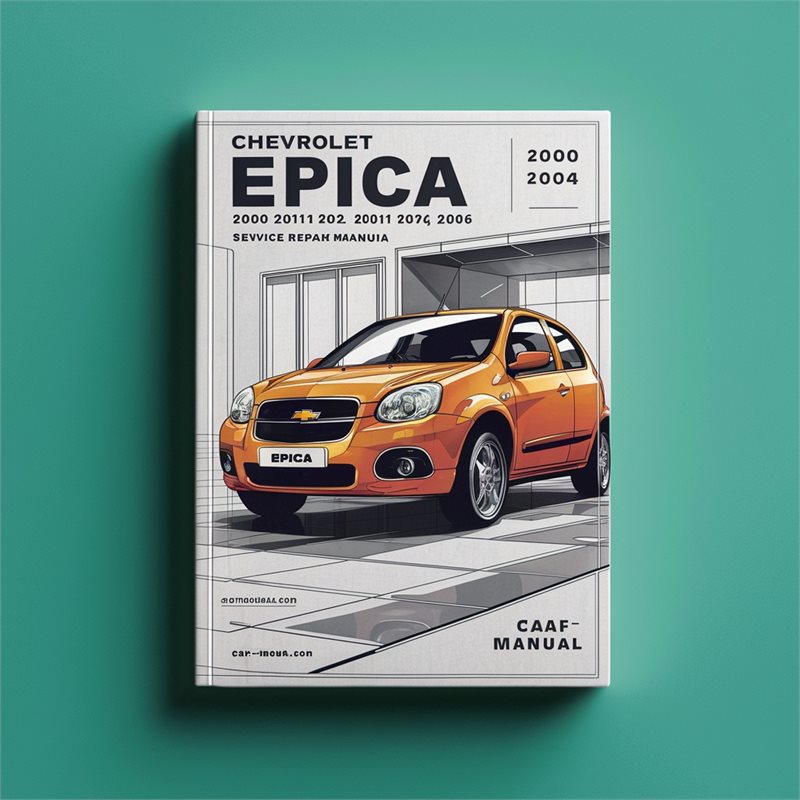 2000-2006 Chevrolet Epica Service Repair Workshop Manual PDF