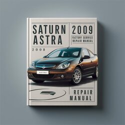 2008-2009 Saturn Astra Service Repair Workshop Manual PDF
