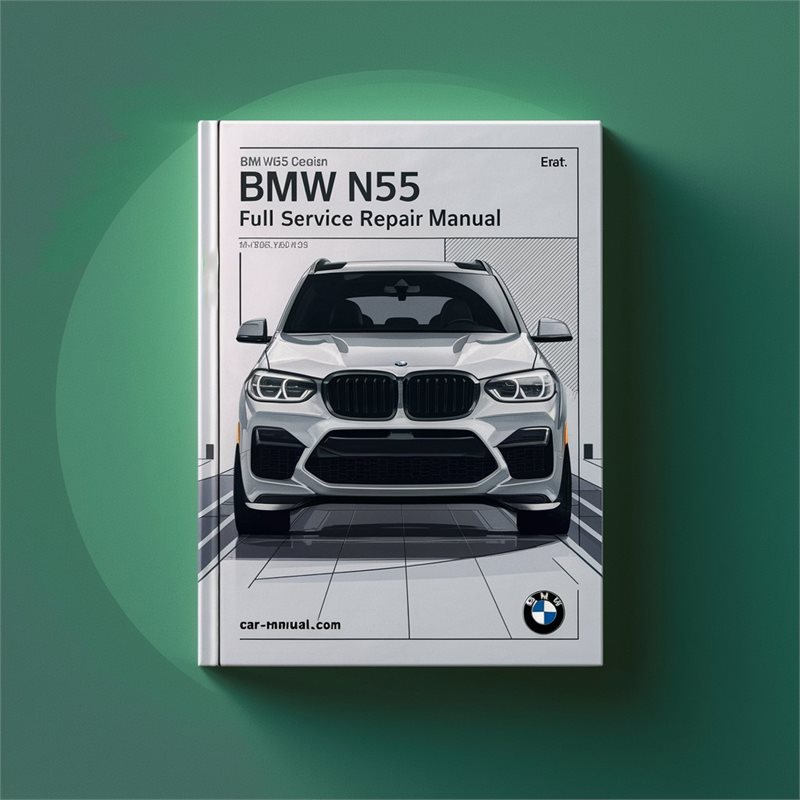 BMW 3 Series N55 Engine Service Repair Workshop Manual PDF