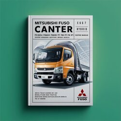 Mitsubishi Fuso Canter Models Fe/fg/fp/fs/fv Series Service Repair Workshop Manual PDF