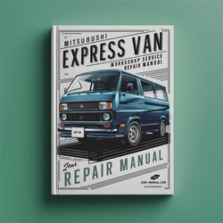 Mitsubishi Express Mitsubushi VAN Starwagon Service Repair Workshop Manual PDF