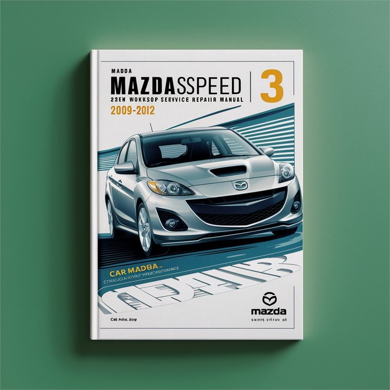 2009-2012 Mazda B Series 3 Mazdaspeed BL Service Repair Workshop Manual PDF