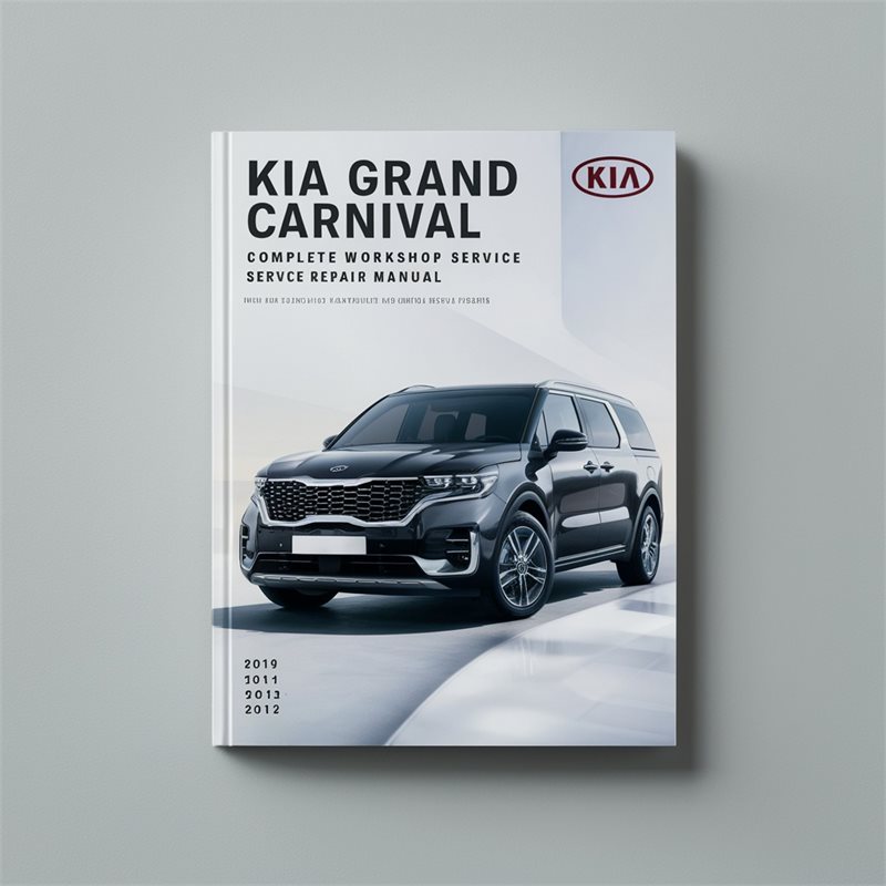 2009-2013 Kia Grand Carnival Service Repair Workshop Manual PDF