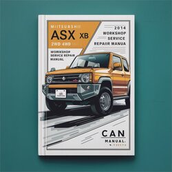 2012-2014 Mitsubishi ASX Mitsubushi XB 2WD 4WD Service Repair Workshop Manual PDF