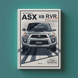 2012-2014 Mitsubishi ASX Mitsubushi XB RVR Service Repair Workshop Manual PDF