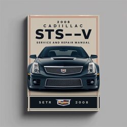 2008 Cadillac STS Service Repair Workshop Manual PDF
