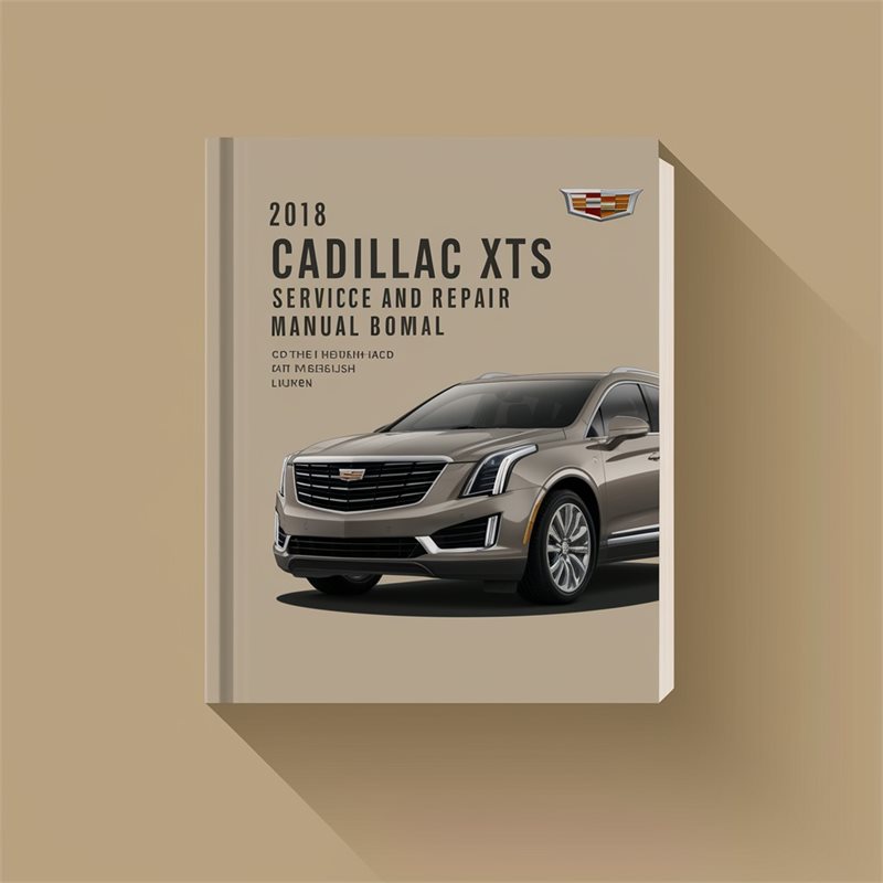 2018 Cadillac XTS Service Repair Workshop Manual PDF