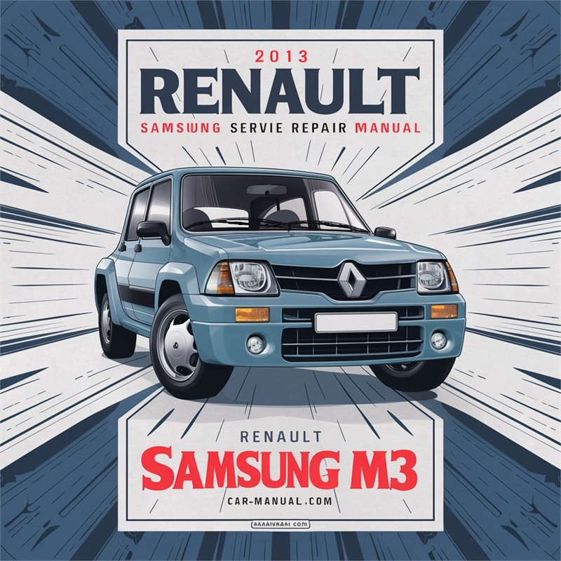 2013 Renault Samsung SM3 Service Repair Workshop Manual PDF