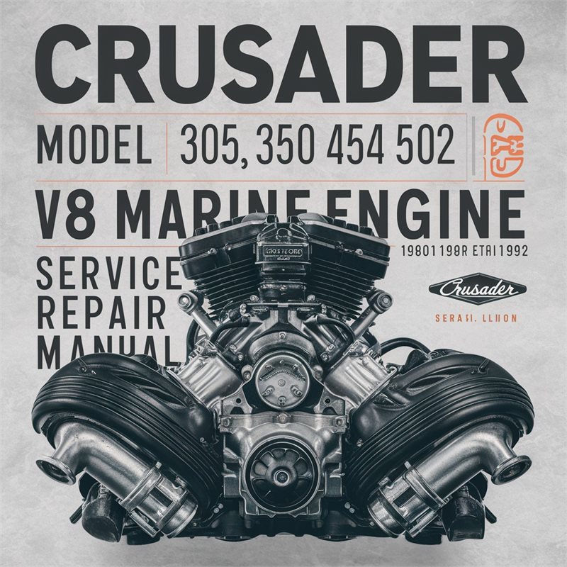 1980-1992 Crusader Model 305 350 454 502 V8 Marine Engine Service Repair Workshop Manual PDF