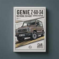 Genie Z-60/34 SN From Z60-4001 Service Repair Workshop Manual PDF