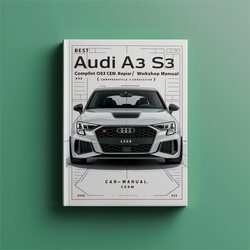 Audi A3 Best S3 -( Exhaustive ) Service Repair Workshop Manual PDF
