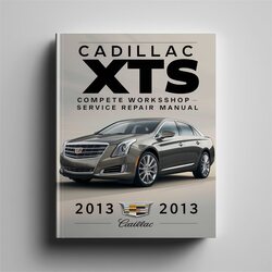 2013 Cadillac XTS Service Repair Workshop Manual PDF