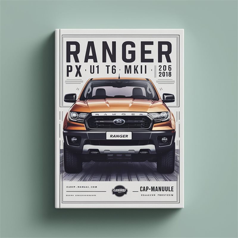 2015-2018 Ford Ranger PX U1 T6 Mkii Service Repair Workshop Manual PDF