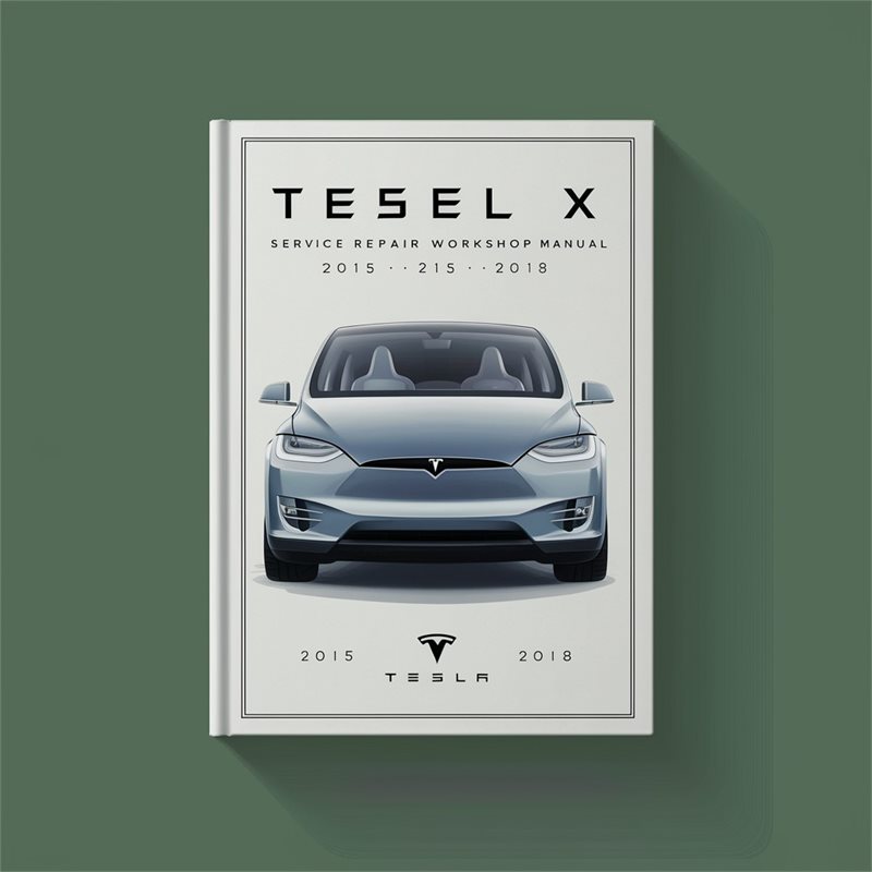 2015-2018 Tesla Model X Service Repair Workshop Manual PDF