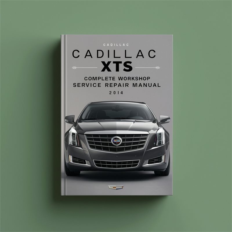 2014 Cadillac XTS Service Repair Workshop Manual PDF
