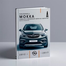 2012-2017 Opel Mokka Vauxhall Service Repair Workshop Manual PDF