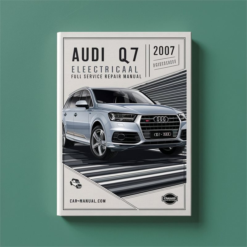 2007 Audi Q7 Electrical Service Repair Workshop Manual PDF