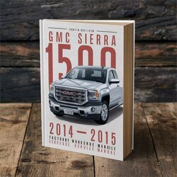 2014-2015 GMC Sierra 1500 Service Repair Workshop Manual PDF