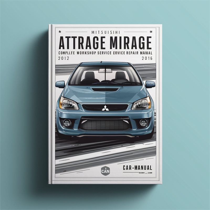 2012-2016 Mitsubishi Attrage Mirage Service Repair Workshop Manual PDF