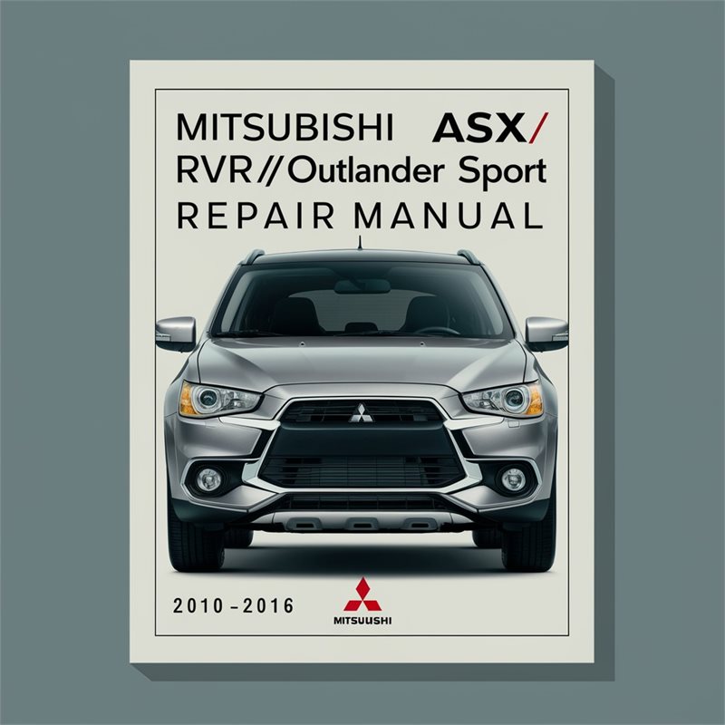 2010-2016 Mitsubishi Outlander Asx/rvr/ Sport Service Repair Workshop Manual PDF