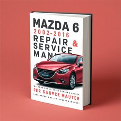 2002-2016 Mazda Service Repair Workshop Manual PDF
