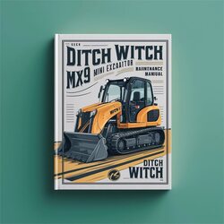 Ditch Witch MX9 Mini Excavator Operation Service Repair Workshop Manual PDF
