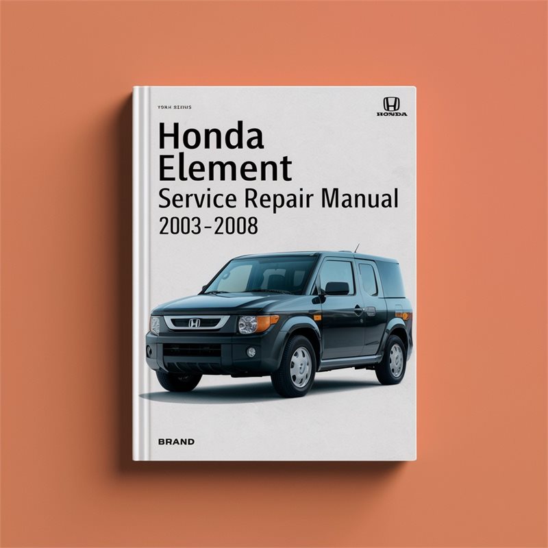 2003-2008 Honda Element Service Repair Workshop Manual PDF