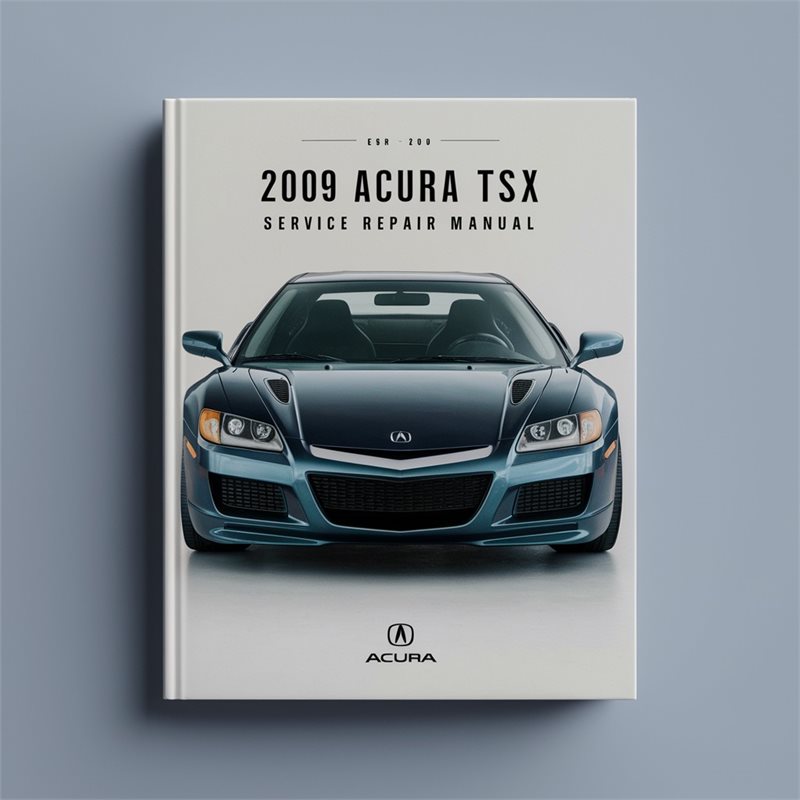 2009 Acura TSX Service Repair Workshop Manual PDF