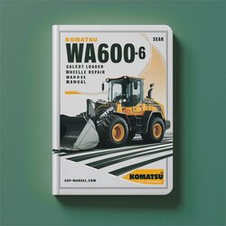 Komatsu WA600-6 Galeo Wheel Loader Service Repair Workshop Manual PDF