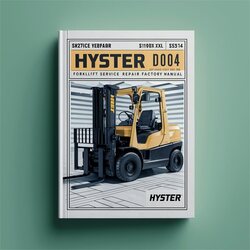 Hyster D004 Forklift Service Repair Workshop Manual PDF