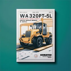 Komatsu Wa320pt-5l Parallel Tool Carrier Operation Service Repair Workshop Manual PDF