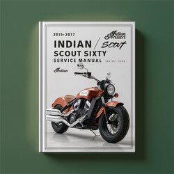 2015-2017 Indian Scout / Sixty Service Repair Workshop Manual PDF