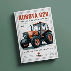Kubota G23 G26 Tractor Service Repair Workshop Manual PDF