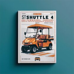 2009-2012 E Z GO E-z-go ST Shuttle 4 6 Gas Powered Personnel Carriers Service Repair Workshop Manual PDF