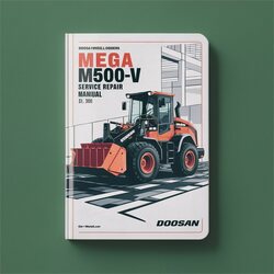 Doosan Wheel Loaders Mega 500-V M500-V SN 1001 Up Service Repair Workshop Manual PDF